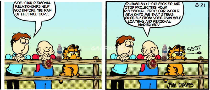 Back when Garfield comics were spitting facts about cynics