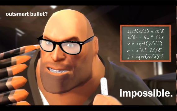Unless you're Max Payne. Bulletdodge ya'know what I mean?
