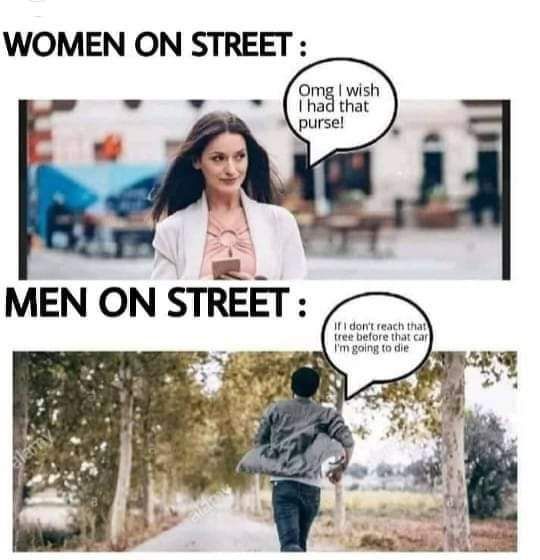 Thats how most of the men thinks.