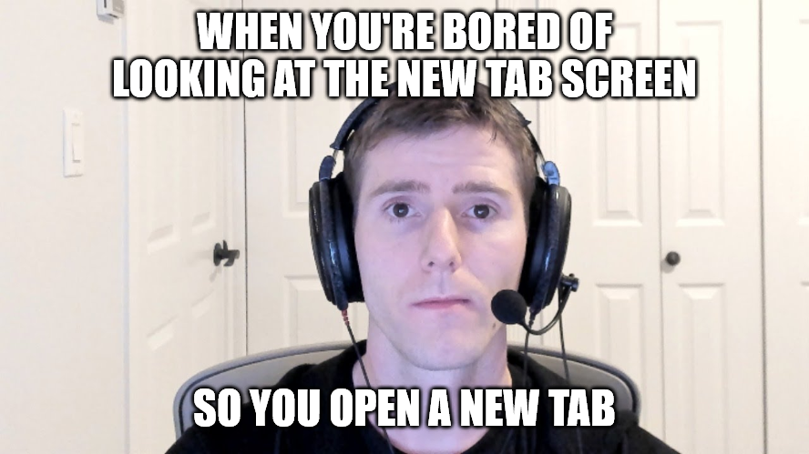 You ever just don't know what to do