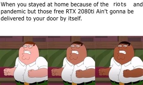 Come on, it's a free RTX 2080ti