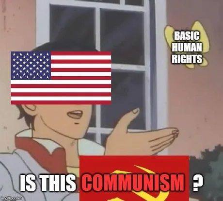 Things I don't like are communist