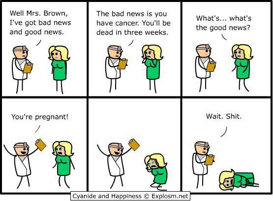 At least it's not all bad news. Credit: Cyanideandhappiness
