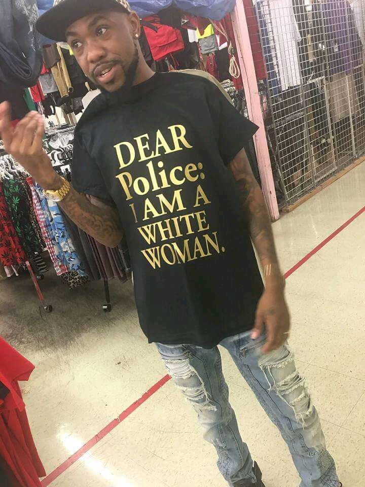 dear police i am a white woman