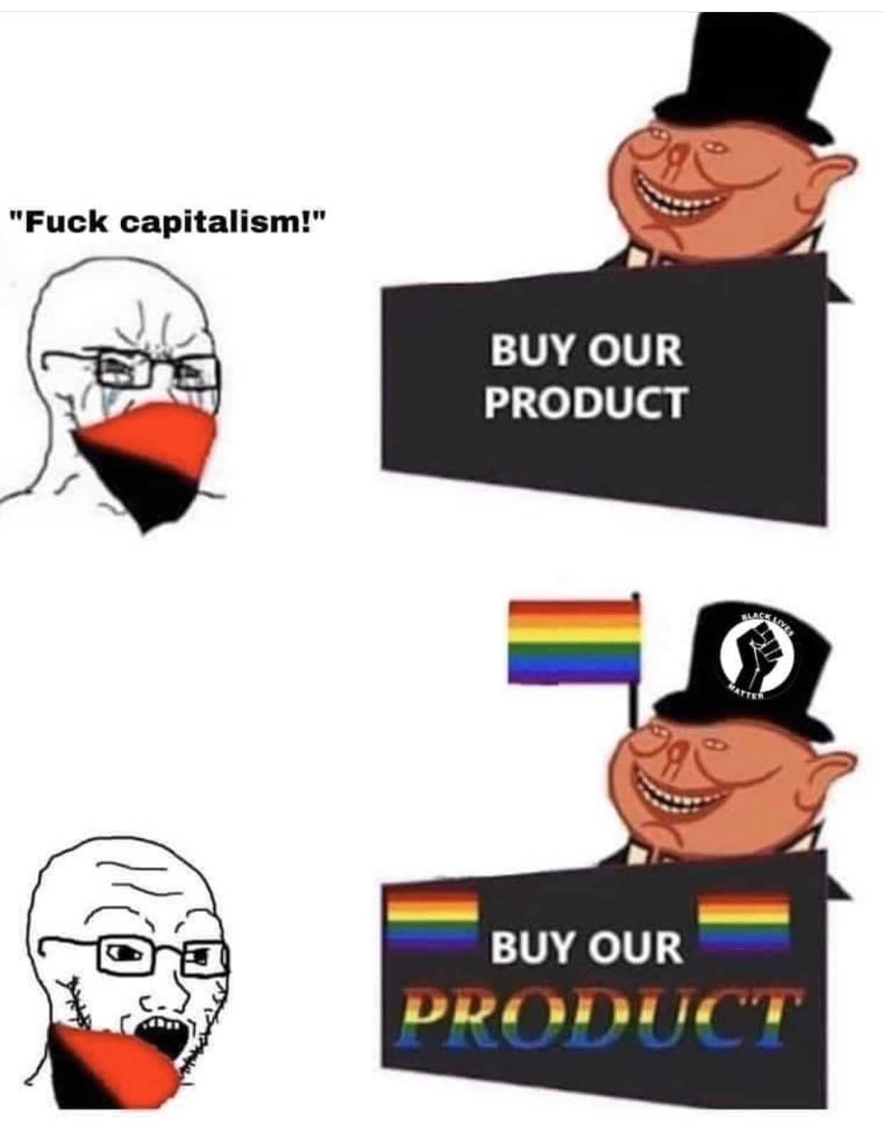 Capitalism ugh.... finds a way