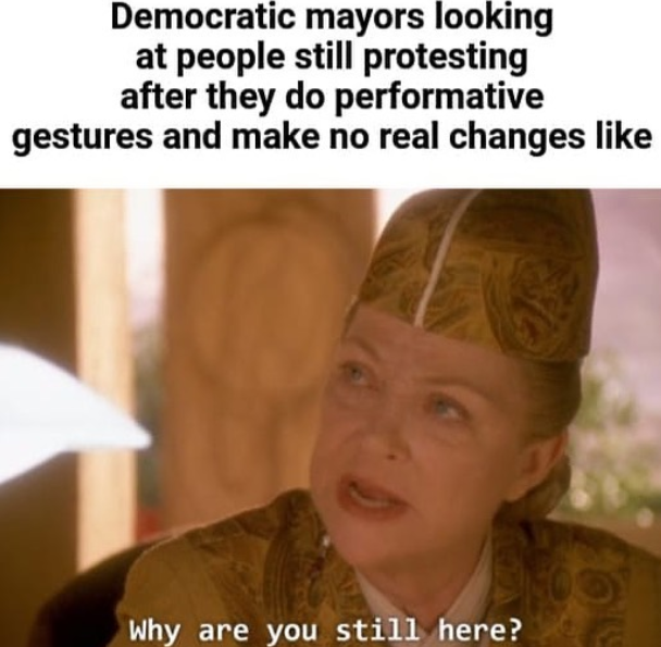 They did everything they asked.