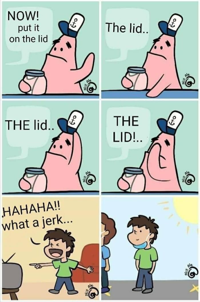 The lid, the lid