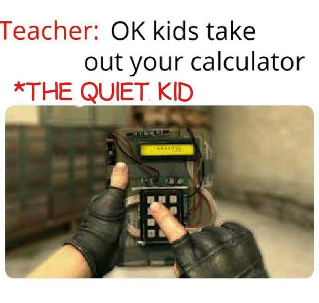 American schools (I've never used a calculator in school)