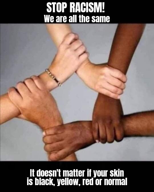 Racism bad