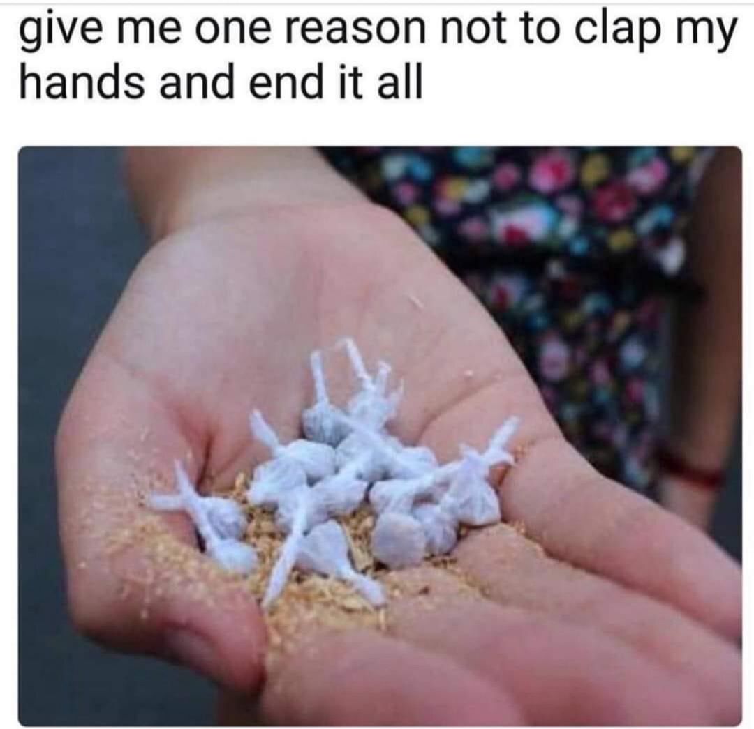 I hate them little things, I had drunken buddy's over and they had them things...