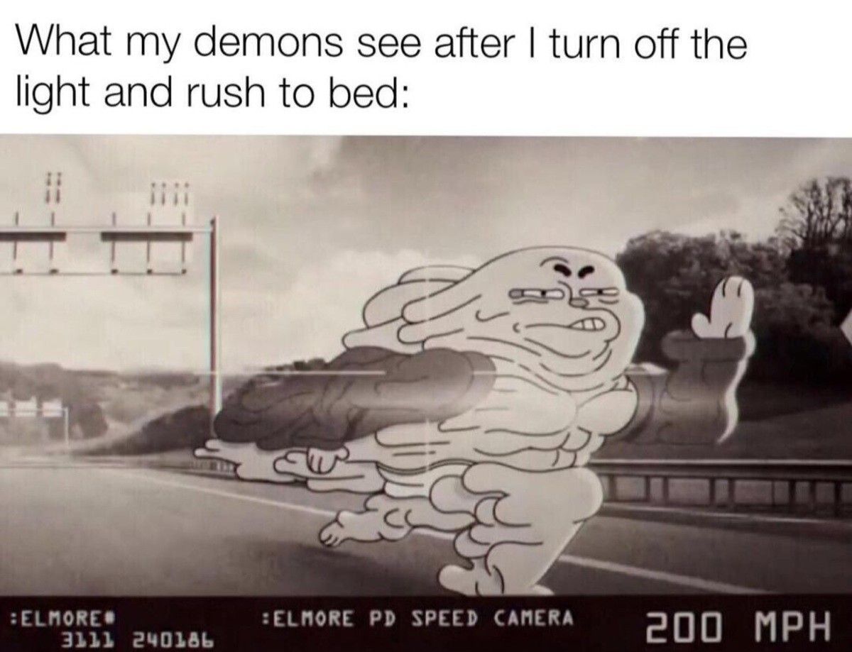 If I'm fast enough, I can outrun the dark