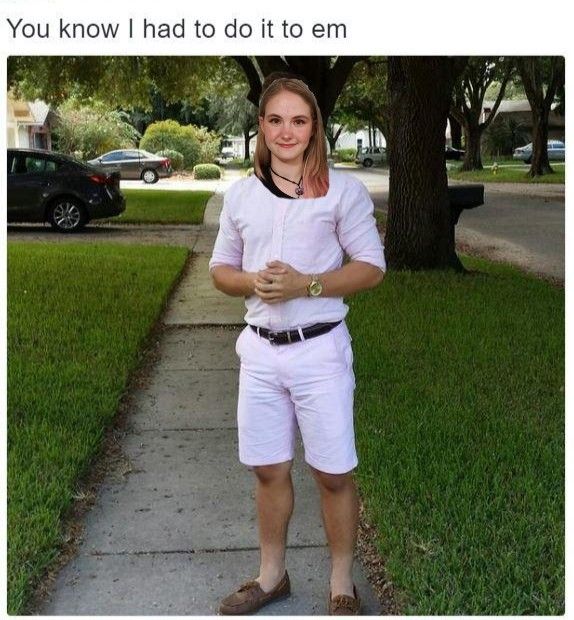 You know I had to do it to her