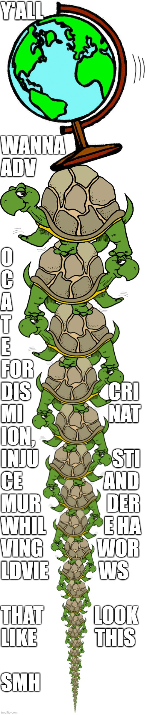 if you can't handle a little obfuscation, you can't handle Reality TL;DR LOOK AT THE PRETTY TURTLES
