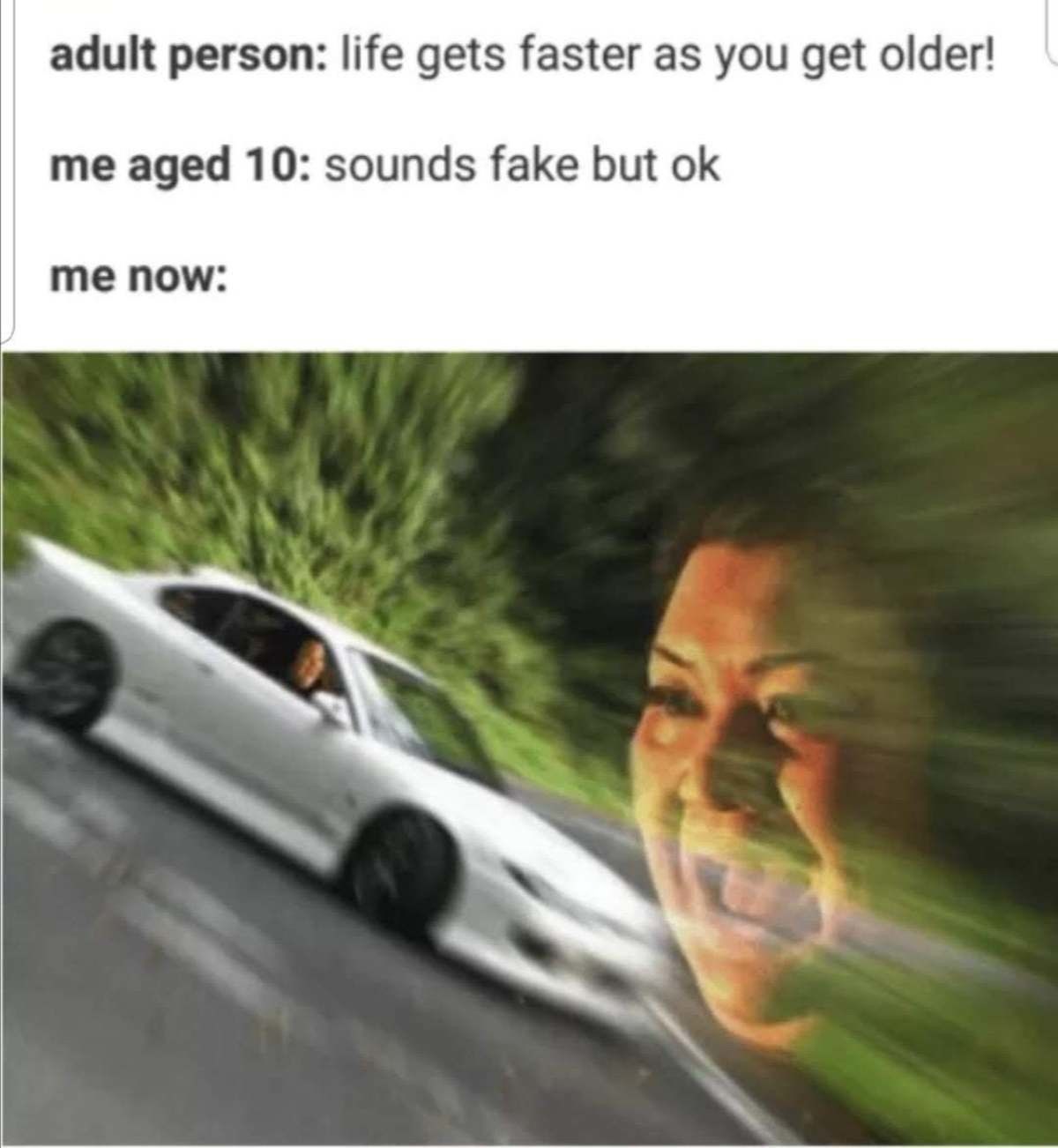 life passing right to fast for me