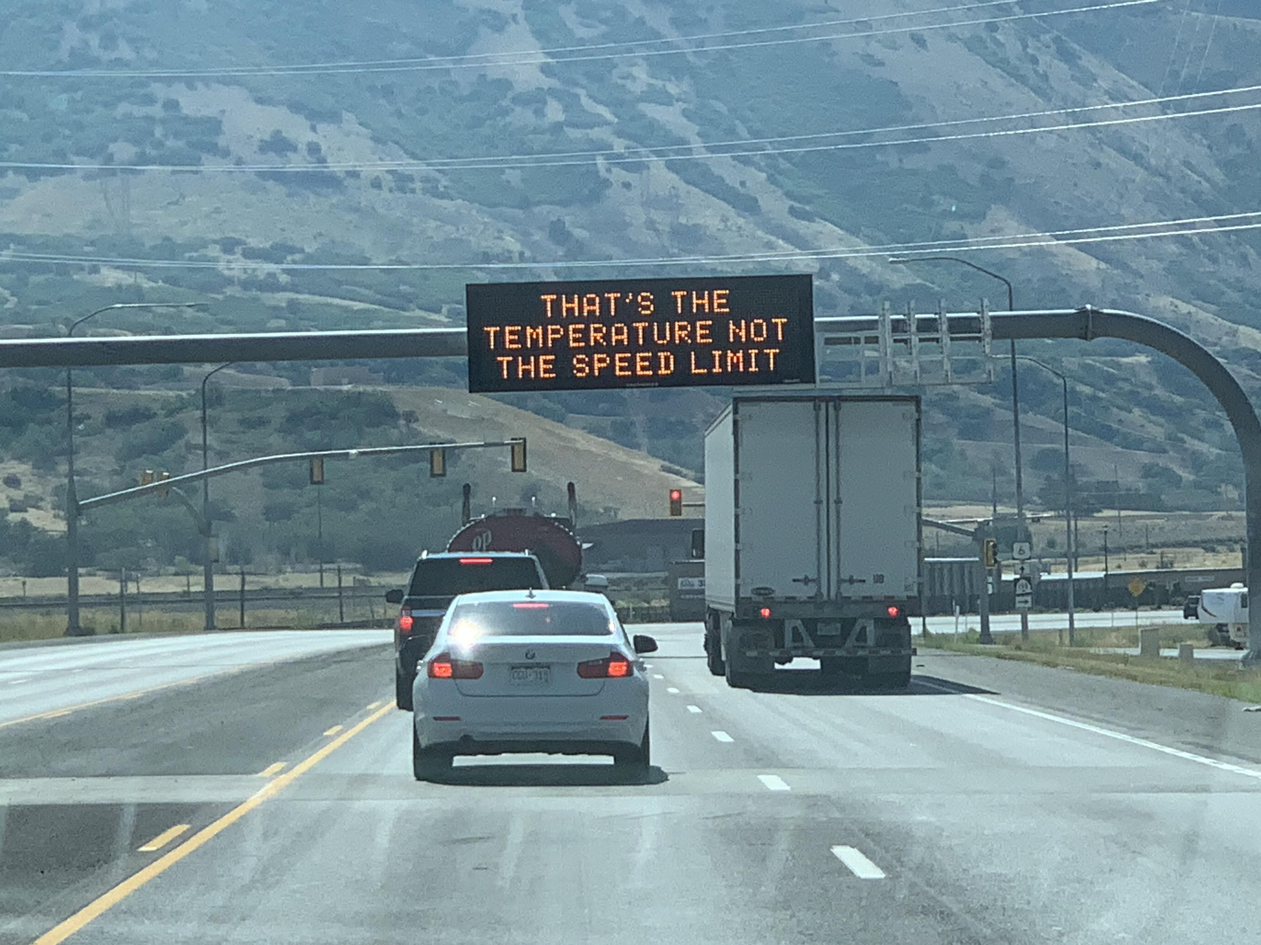 Traffic sign during heat wave in Utah.