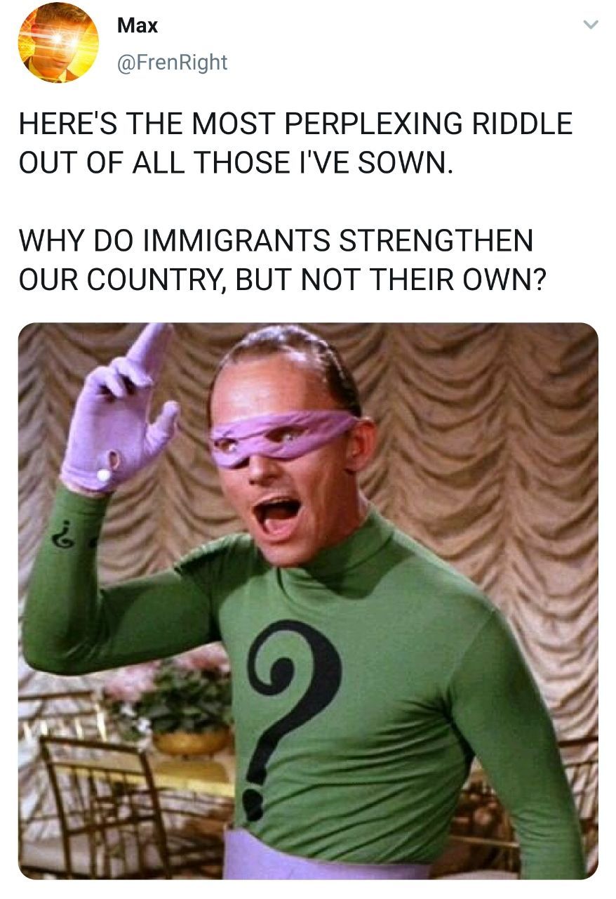 Im the riddler, hear what i say. I think that you are pretty gay.