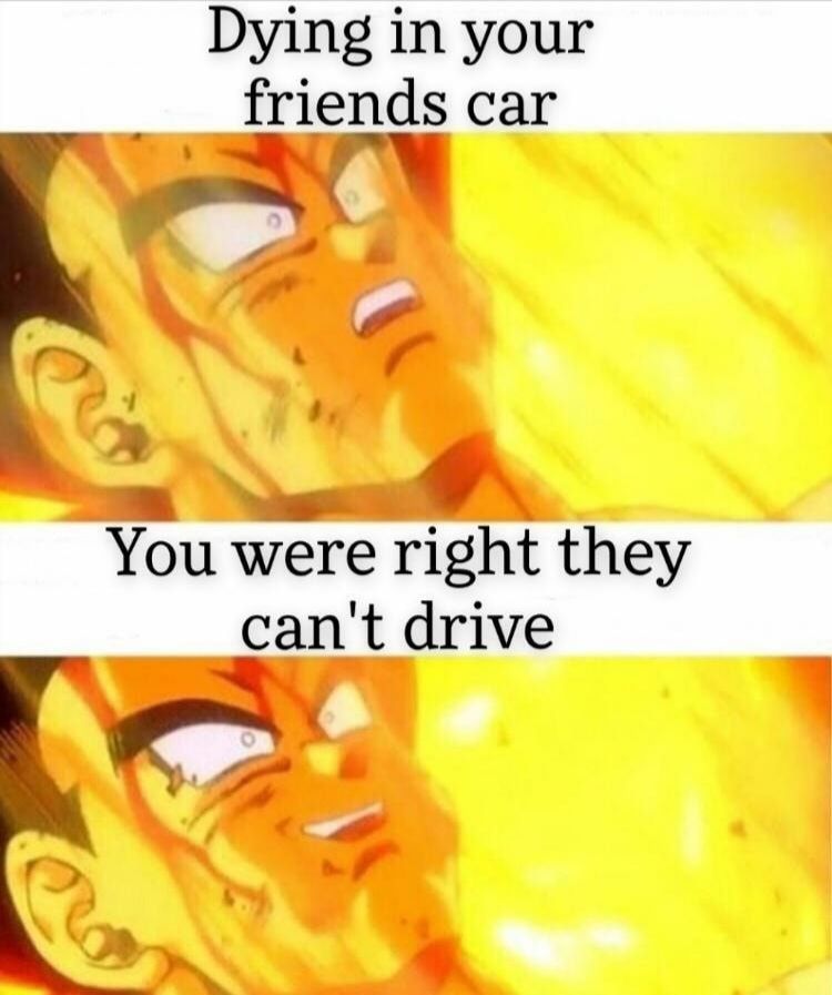 This is personally the most relatable meme I've ever posted