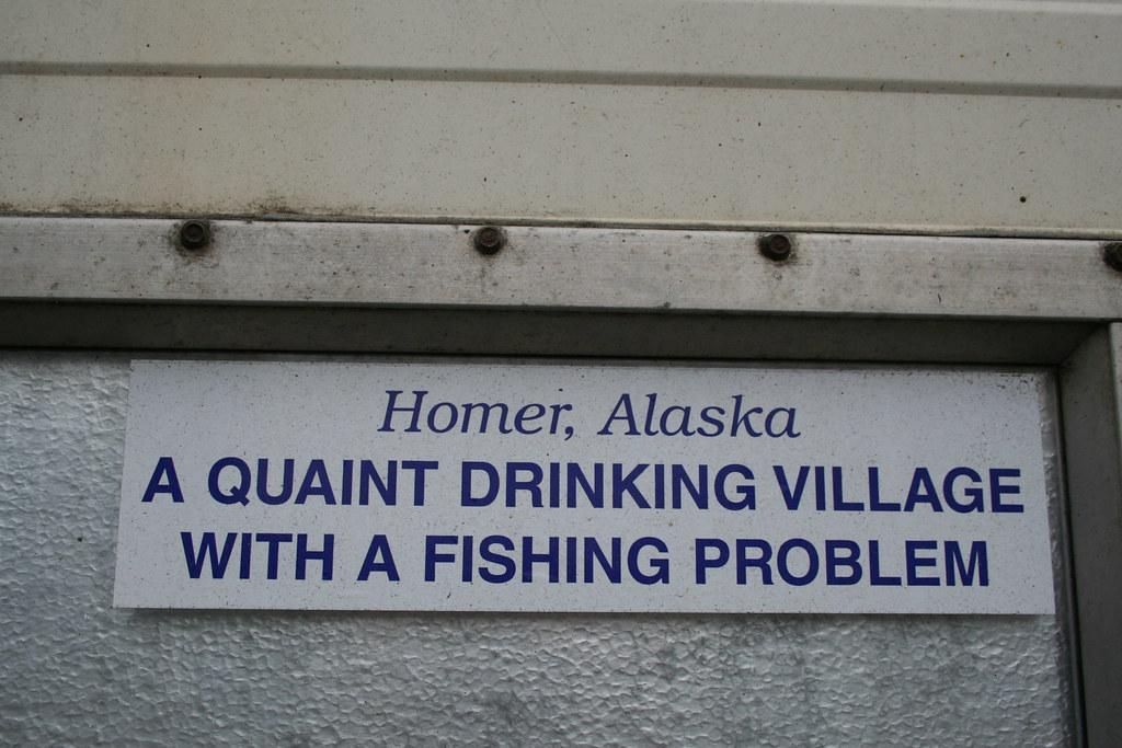 This Sign in Homer, Alaska