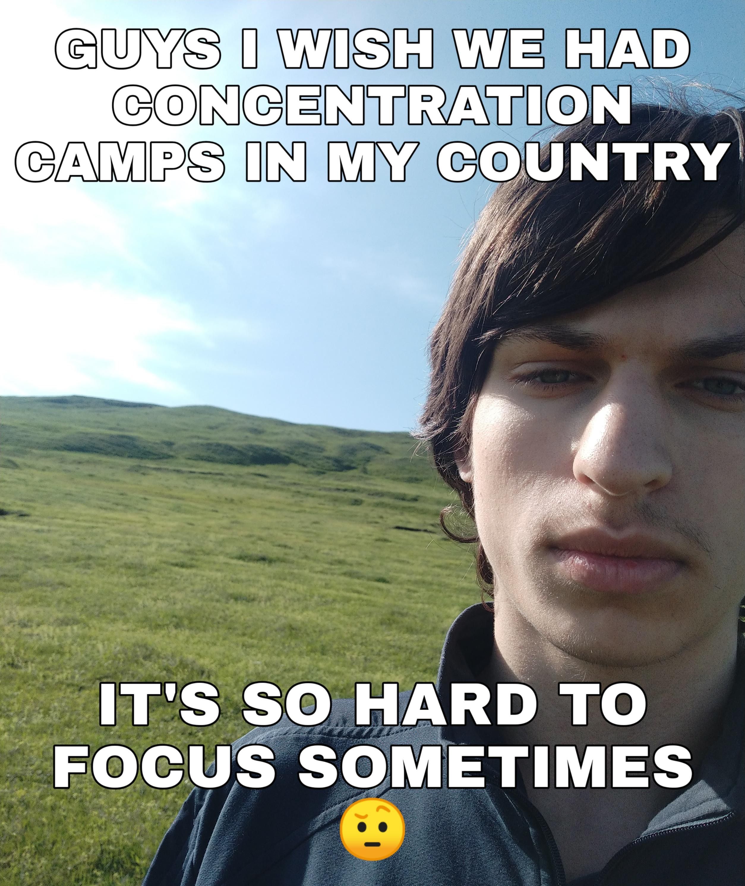 Those who went to concentration camps must be very smart now