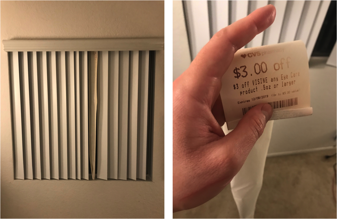 I have been using a CVS receipt as a replacement blind for over 9 months