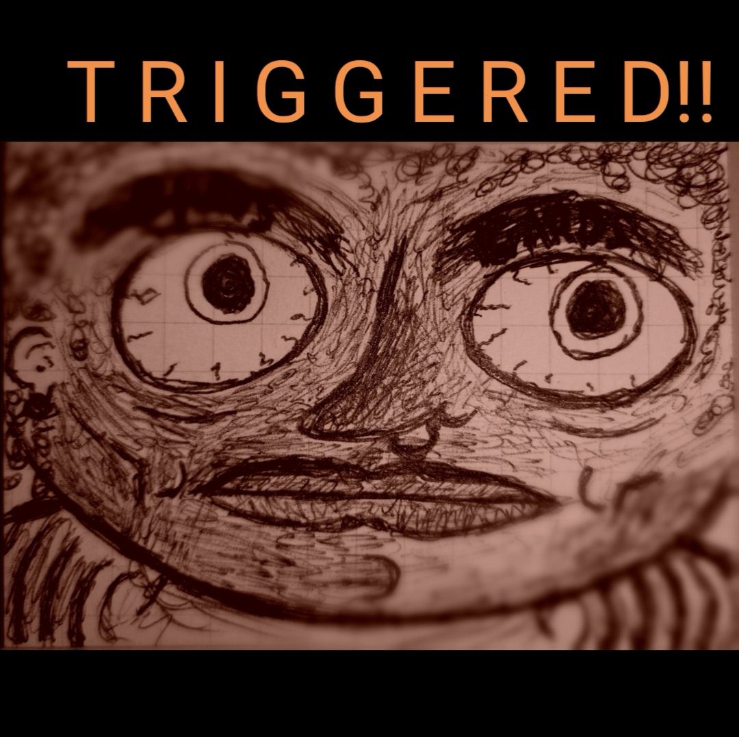 When you are so angry, you just stop and stare