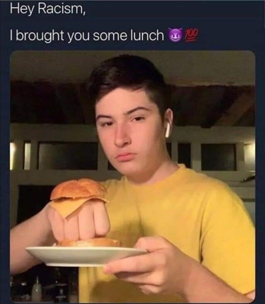 Eat this racism!