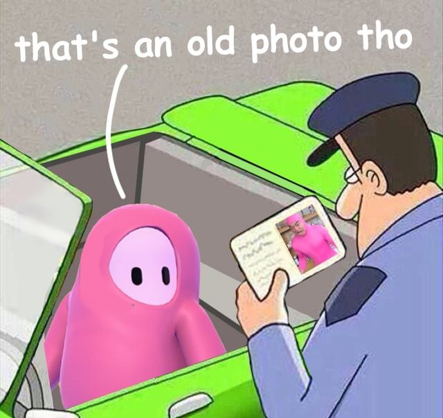 I was a different man back then officer... A better man