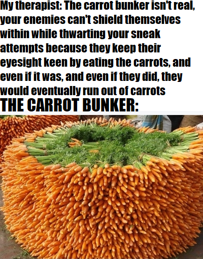 he doesn't understand that they can just grow more carrots, it's the perfect plan