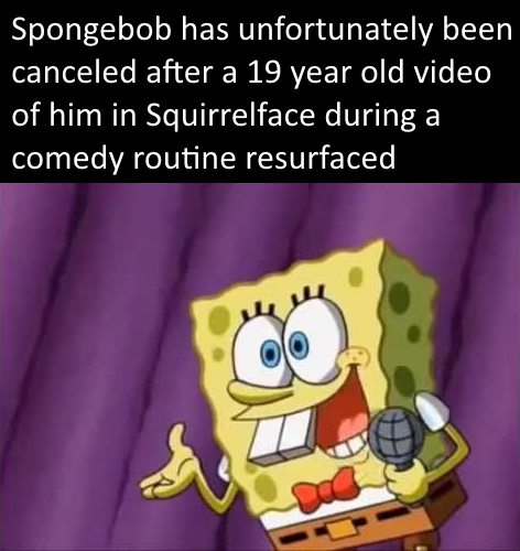 It's okay, in his next act, he told racist jokes about Ｅ Ｖ Ｅ Ｒ Ｙ Ｏ Ｎ Ｅ