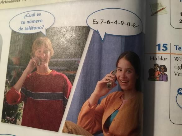 my spanish textbook has someone calling someone and asking for their number