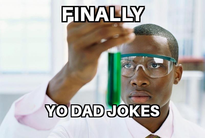 Yo dad so short, he draggin'