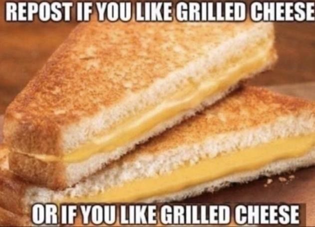 Or even if you like grilled cheese