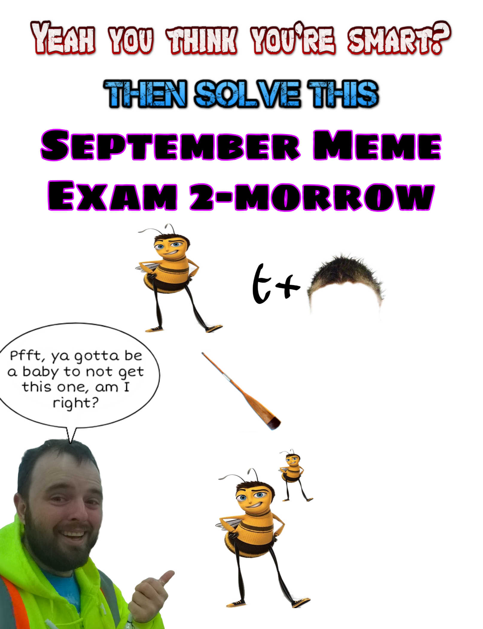 September meme exam starts tomorrow 18 p.m CET! See ya there everyone. Until then, solve this riddle