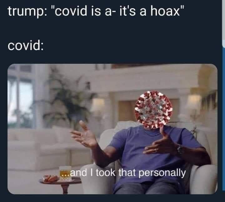 STOP COVID BREH HE'S ALREADY DEAD