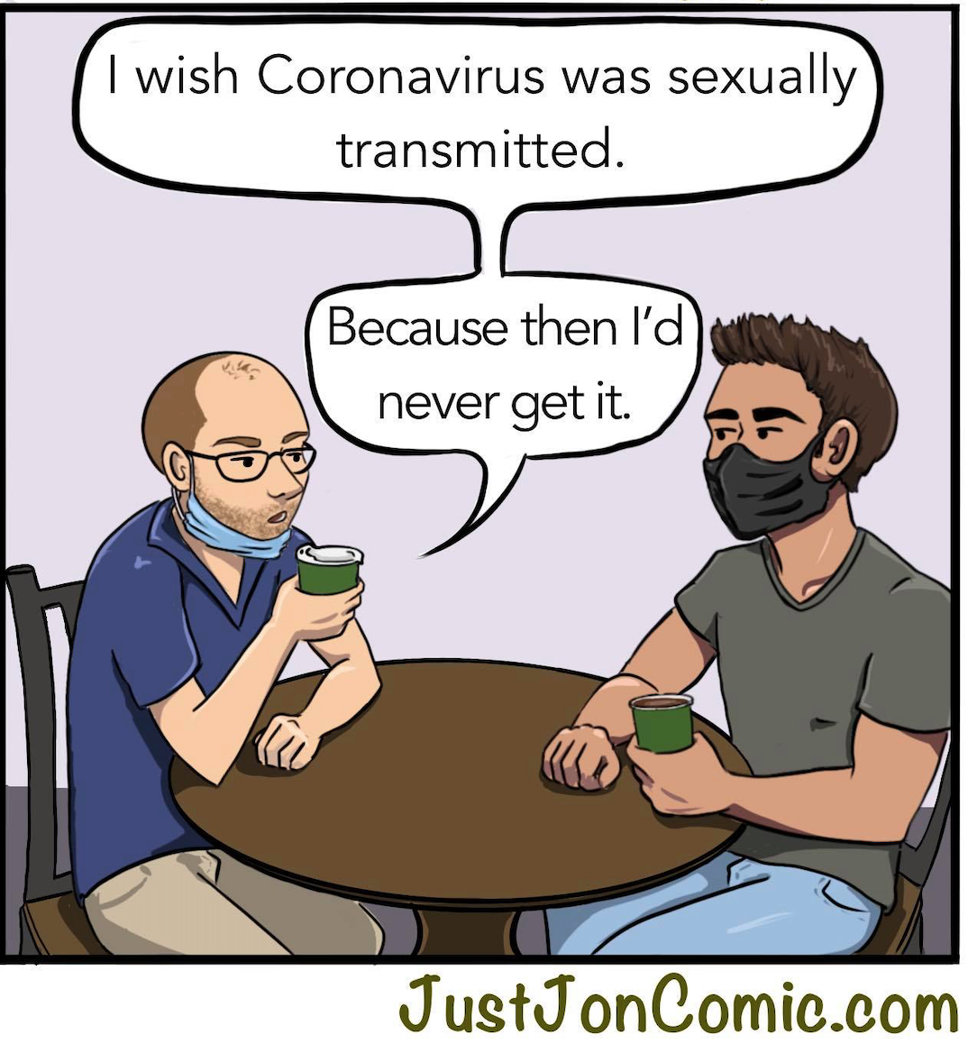 If Coronavirus was an STD...