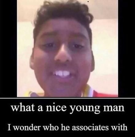 he associates with good people :)