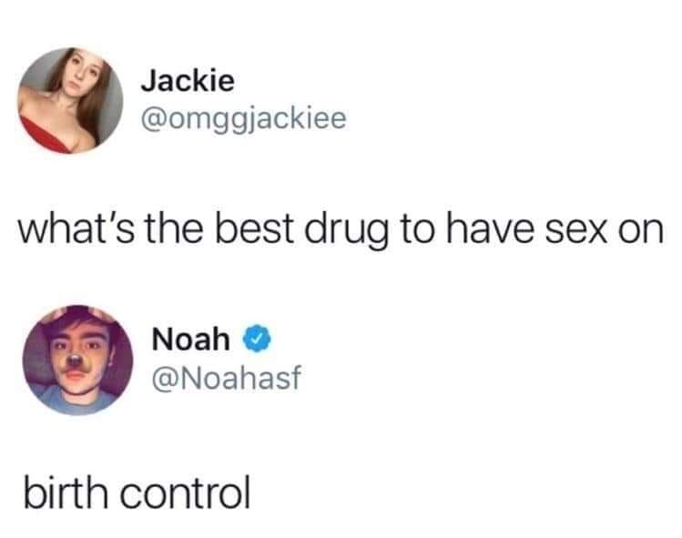 and second best breh or do u only have sober sex breh