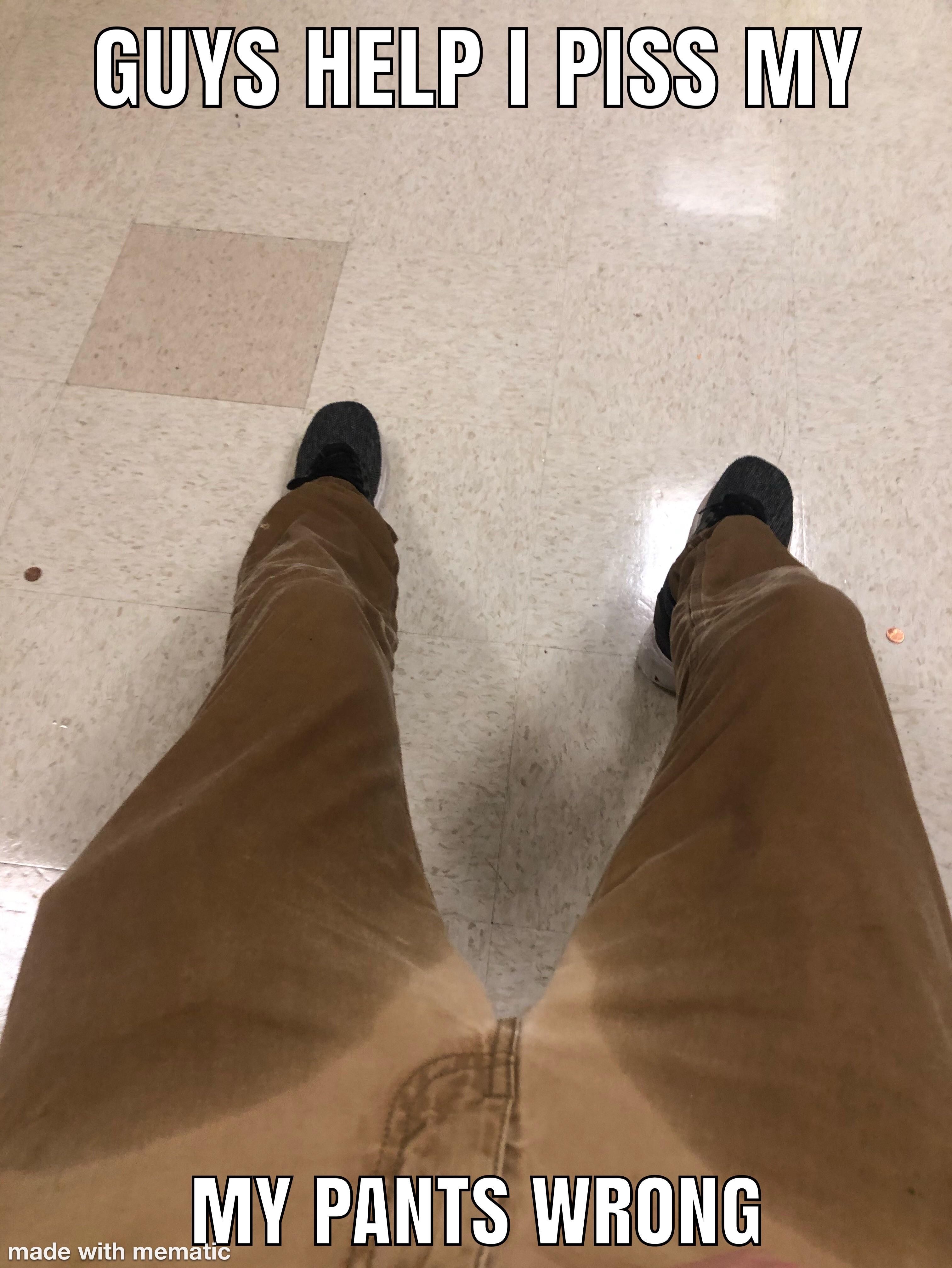 Who shit my pants?