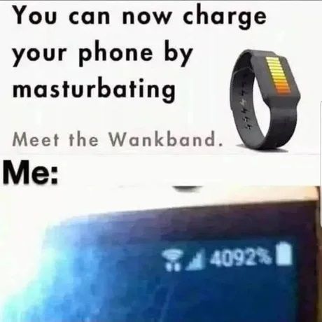 Who needs a fast charger when you can just fast wank?