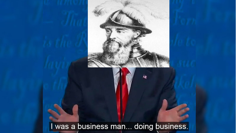 When Fransico Pizarro was asked where he got all that gold and what happened to the king of the inca