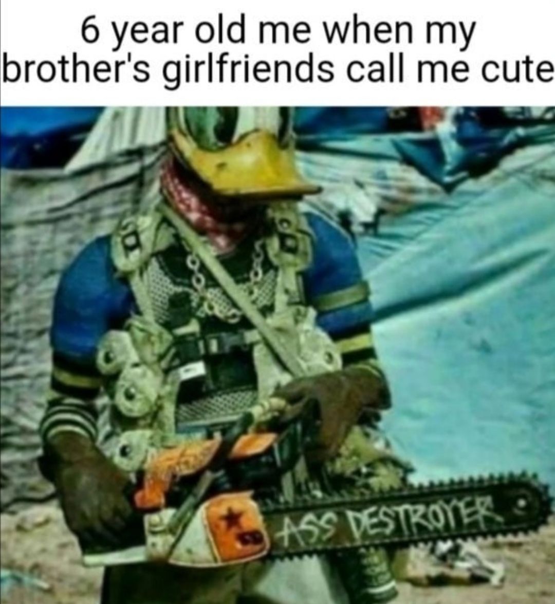 They always told me I'm cute