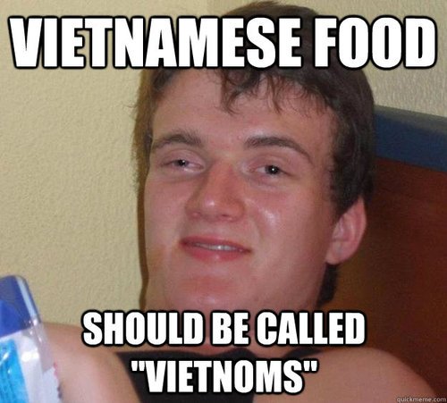 Stoner Stanley on Vietnamese food