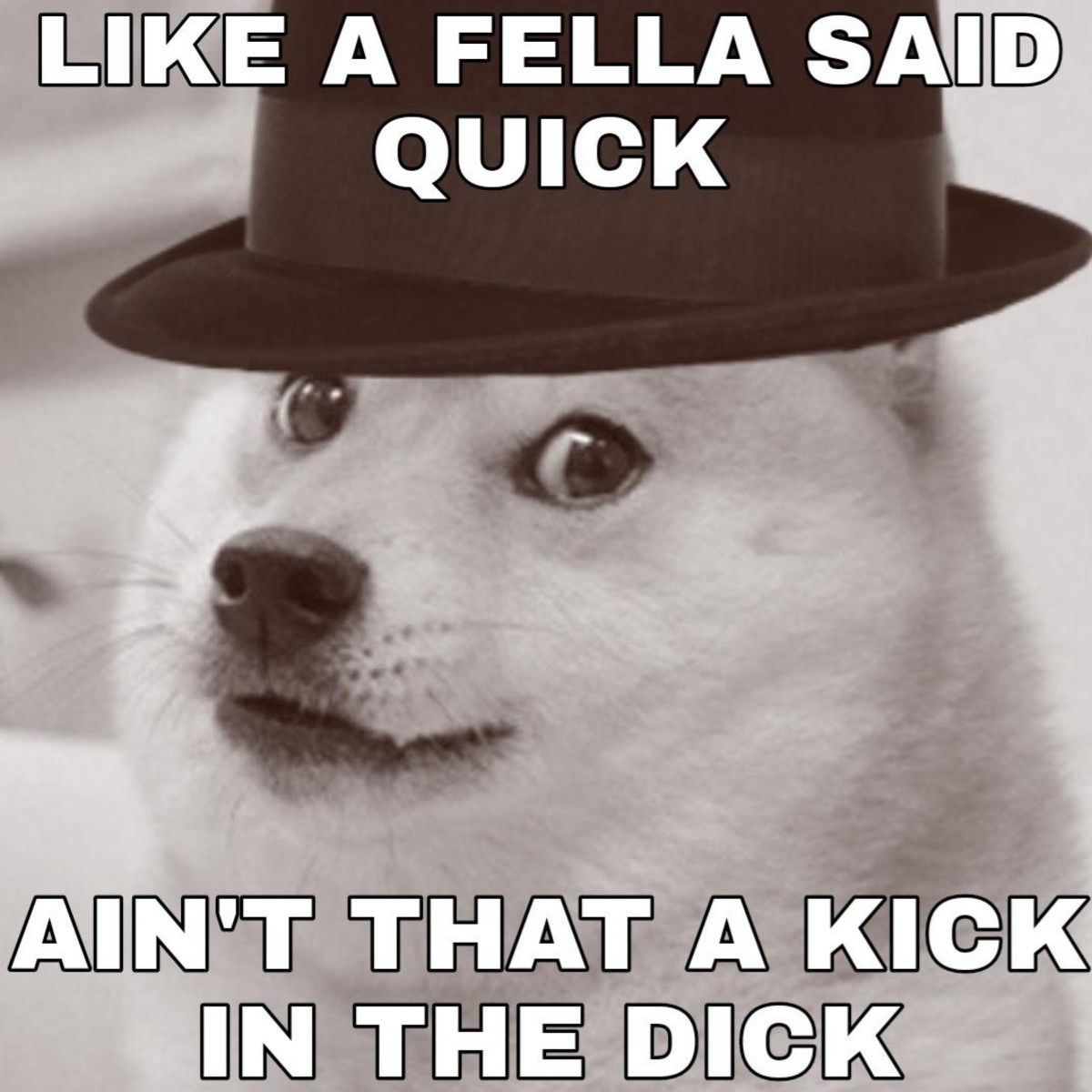 Like the sailor said fast, ain't that a hole in my ass?