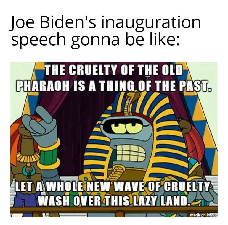 is yall brehs ready for 4 years of "*** biden" memes breh