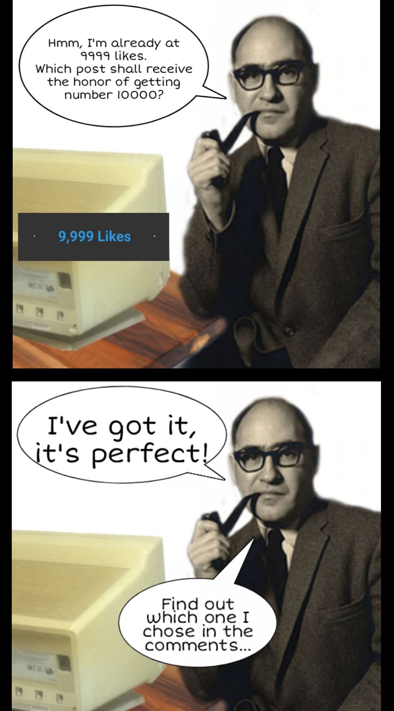 9999 likes boys. Which post will get number 10000? Find out in the comments