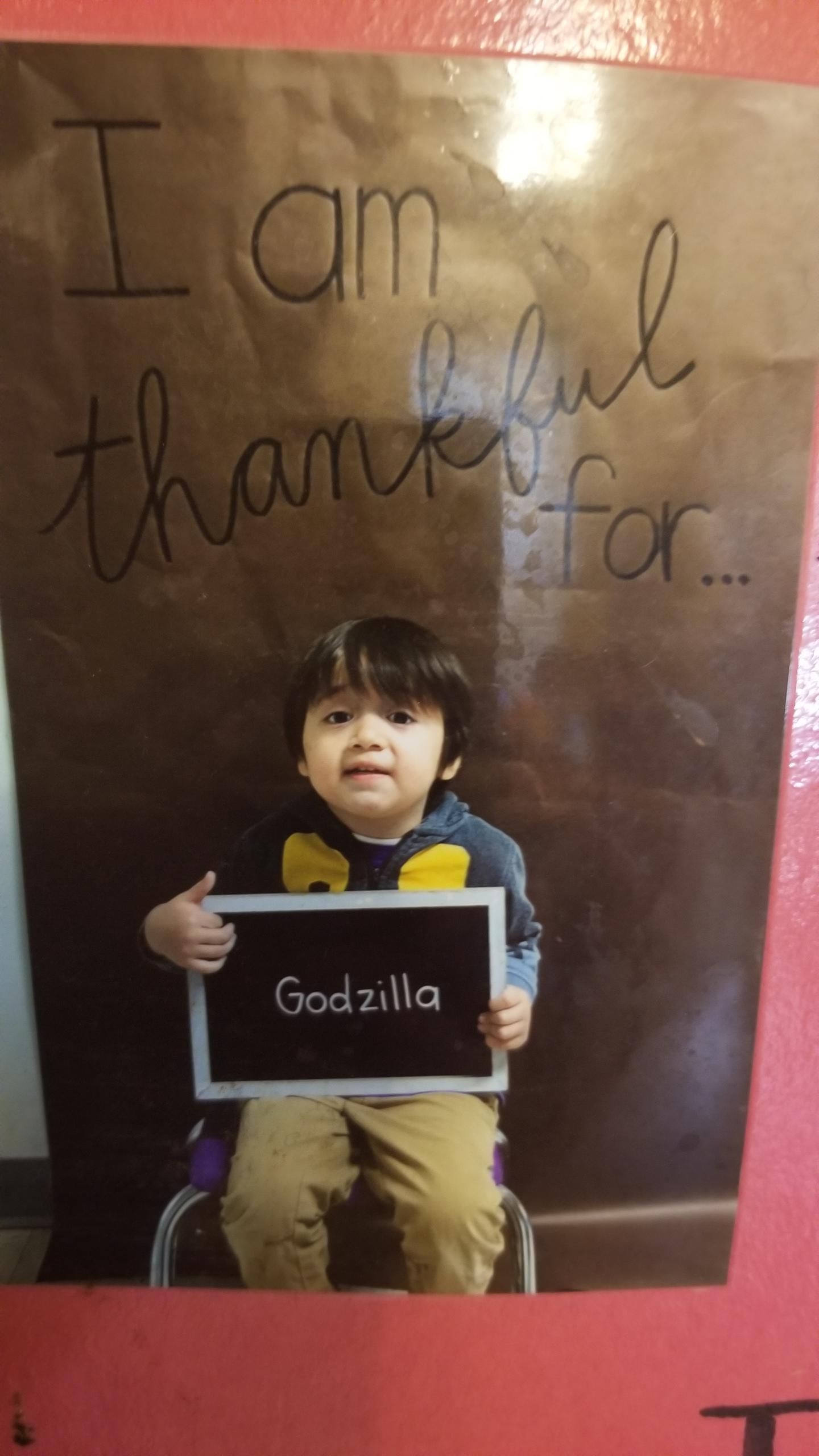 For Thanksgiving they asked my son what he was thankful for...