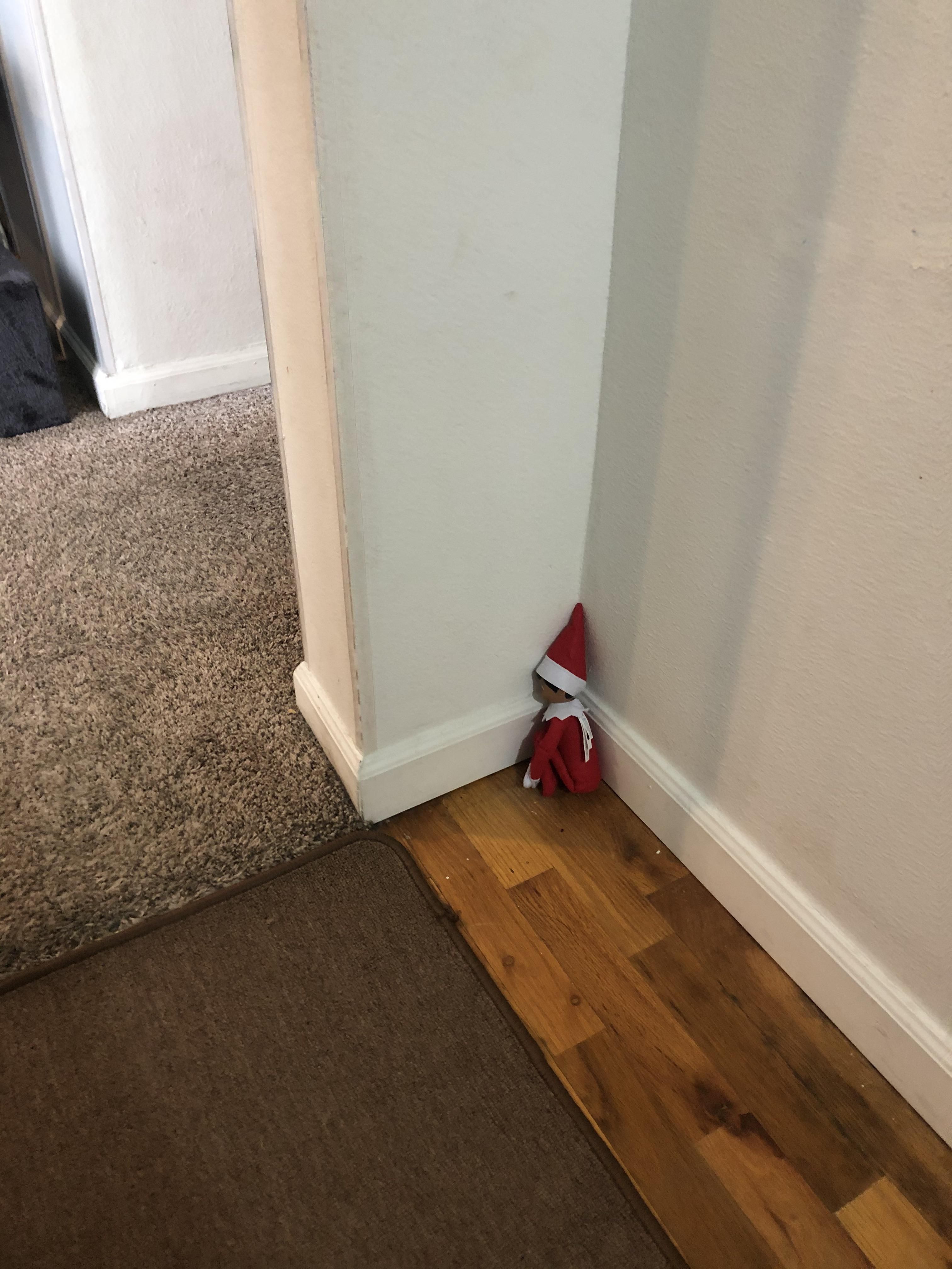 My four year old moved the Elf from the shelf to a corner where he can’t see anything to report to Santa..