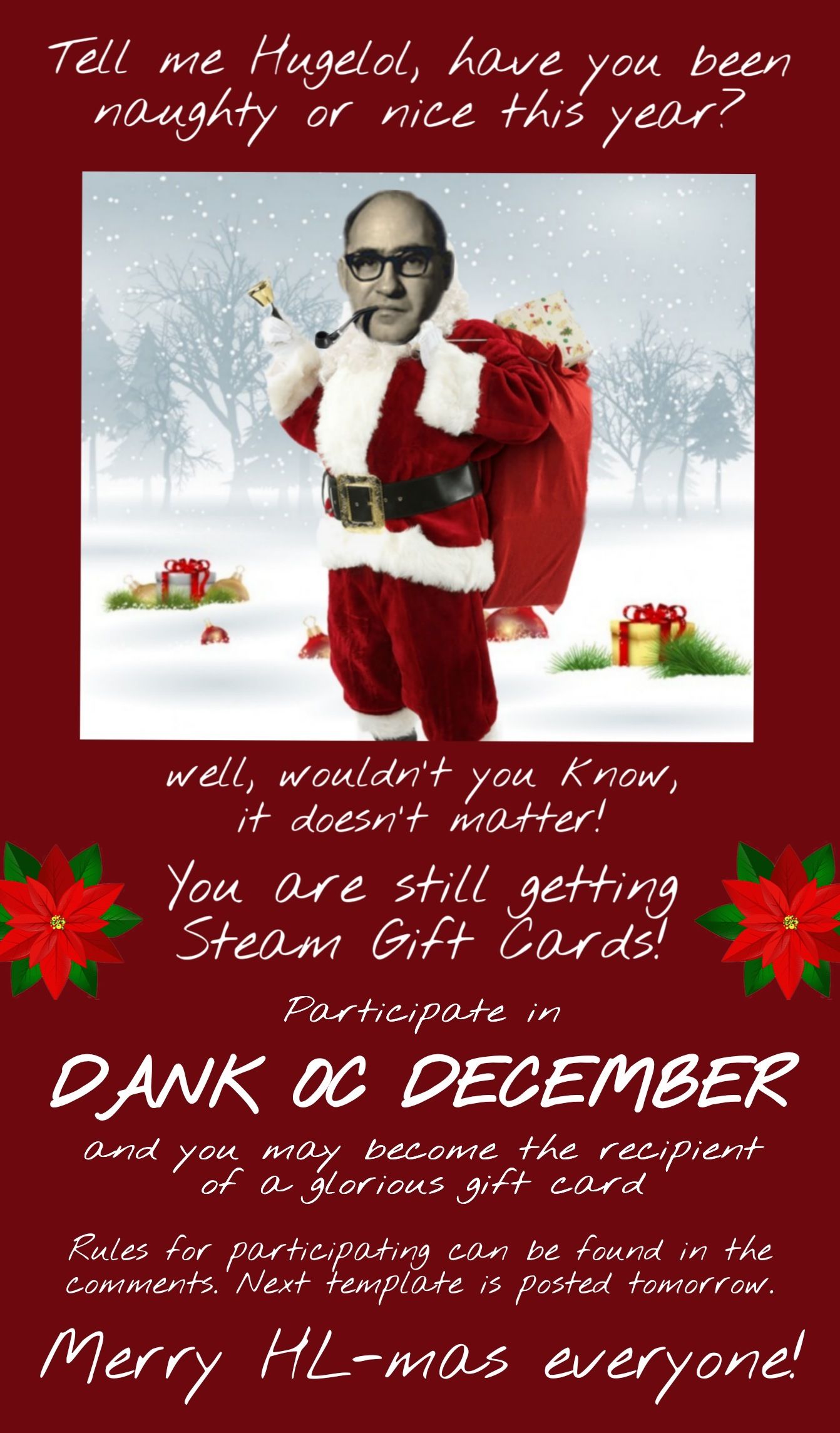 Announcing: Dank OC December! Participate and DrArchiSanta may come bearing gifts
