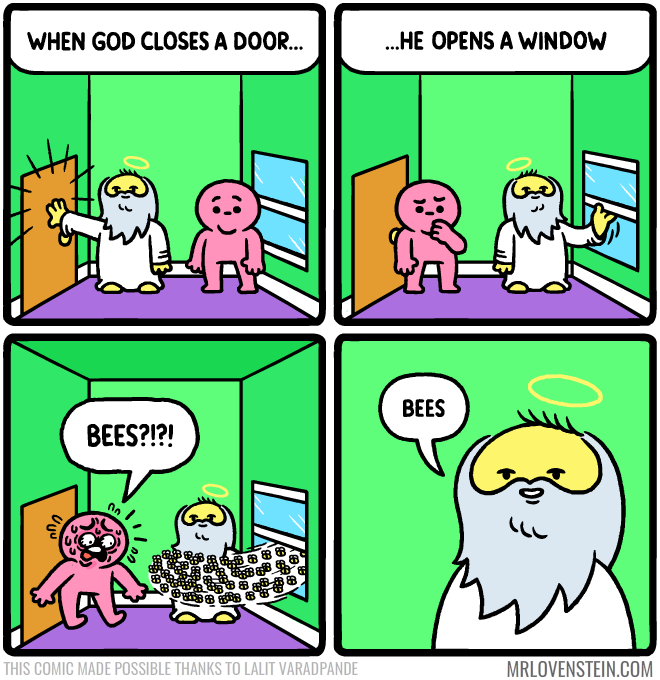 haha yeah, bees indeed
