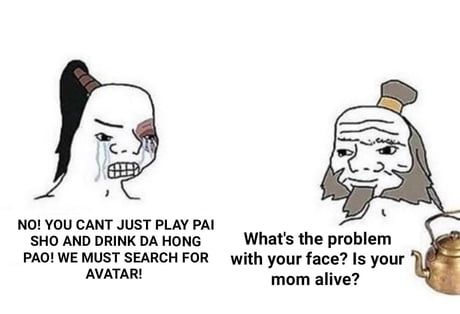 Hahaha Zuko go BRRRRRRRRRRR